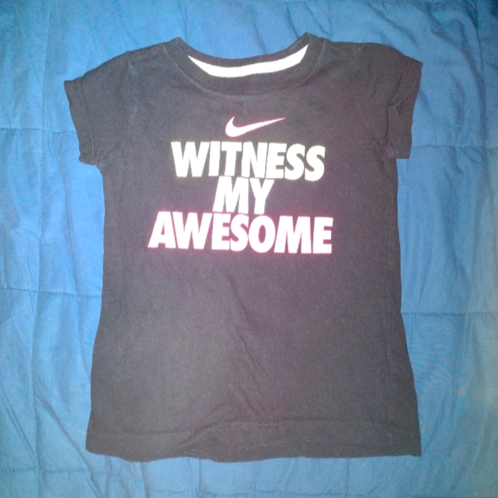 Nike Girl's Witness My Awesome Shirt Size 4T